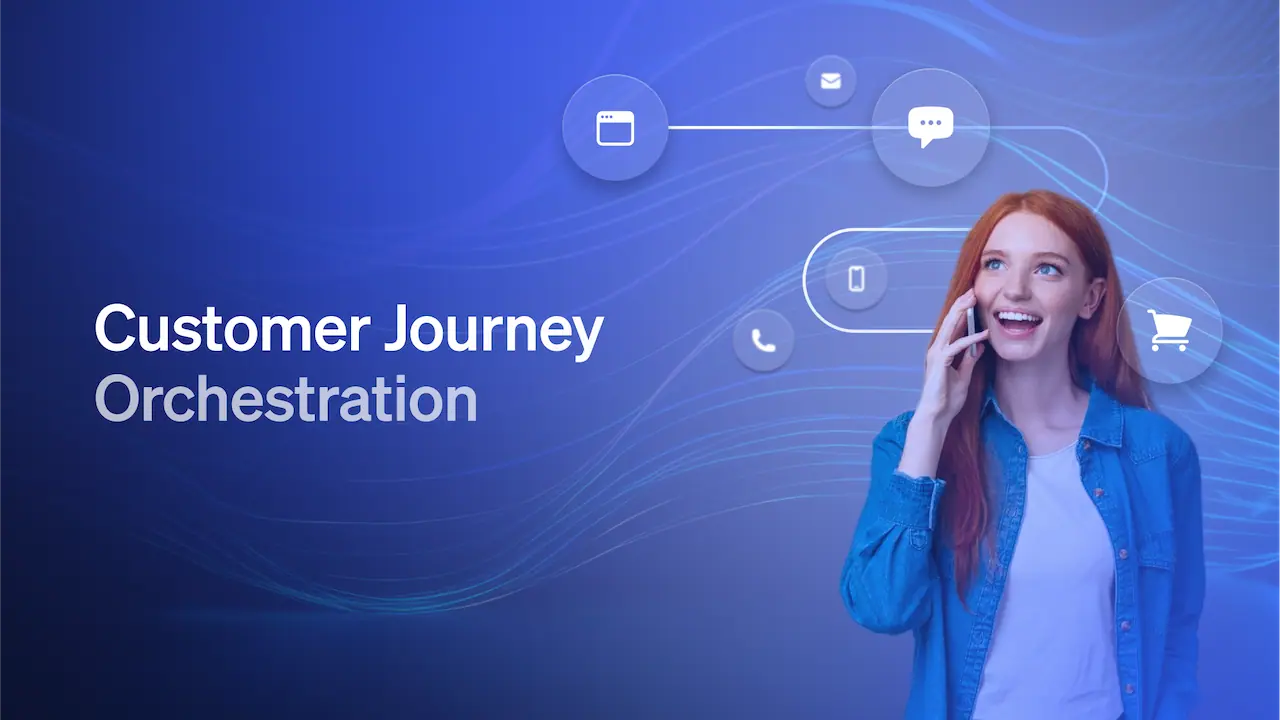 Customer Journey Orchestration