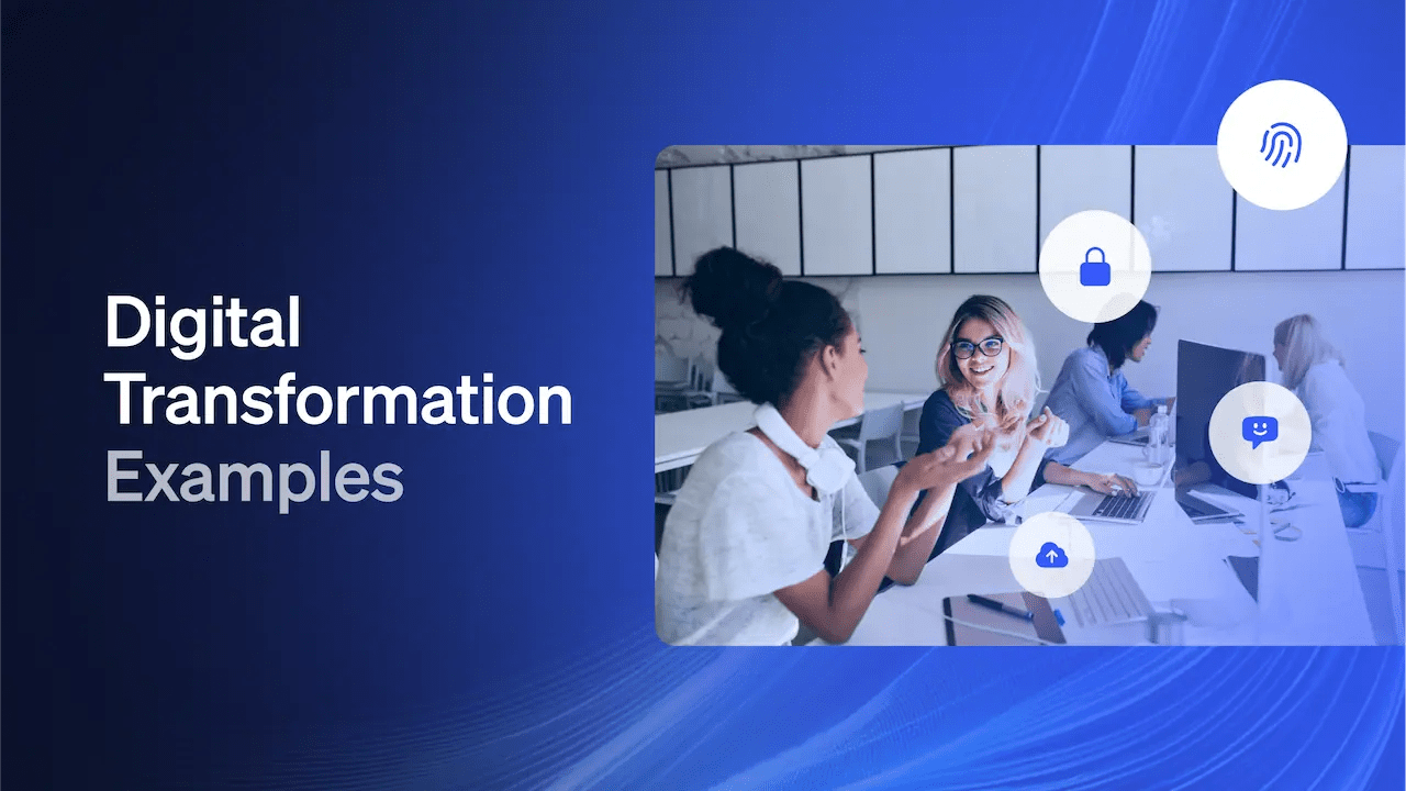 5 Best Digital Transformation Examples To Follow in 2026