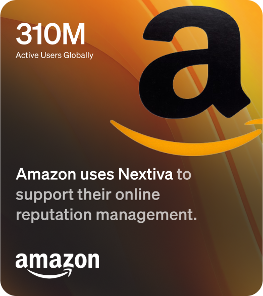 Amazon uses Nextiva to support their online reputation management.